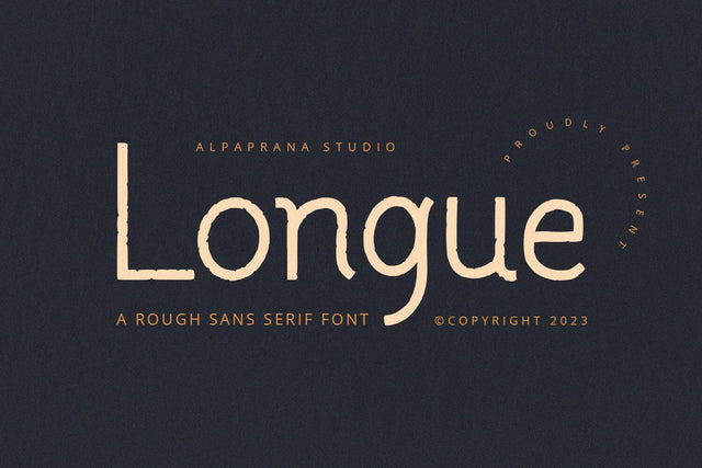 Longue - Rough Font Font Alpaprana Studio 