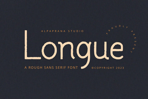 Longue - Rough Font Font Alpaprana Studio 
