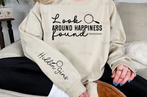 Look around happiness found Sleeve SVG Design SVG Designangry 