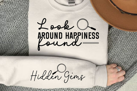 Look around happiness found Sleeve SVG Design SVG Designangry 