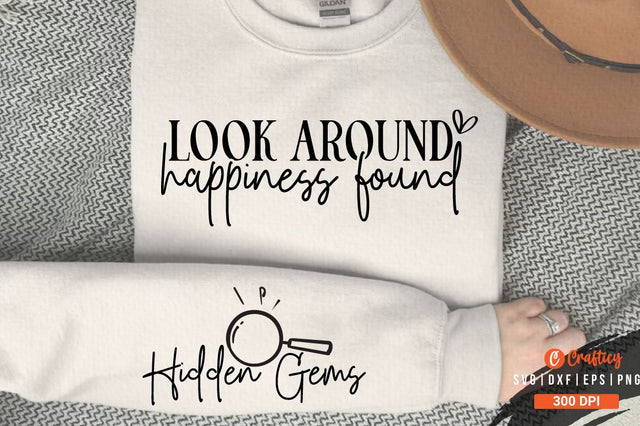 Look around happiness found Sleeve SVG Design SVG Designangry 