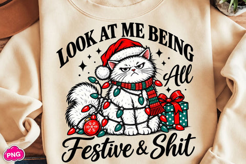 Look At Me Being Festive And Shit PNG Sublimation DesignPlante 503 