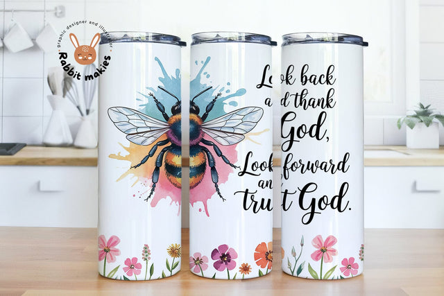Look back and thank God, Look forward and trust God 20 oz Skinny Tumbler Wrap Sublimation Rabbitmakies 
