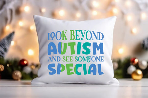 Look beyond autism and see someone special SVG Design SVG Designangry 