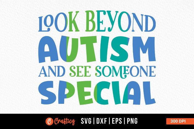 Look beyond autism and see someone special SVG Design SVG Designangry 