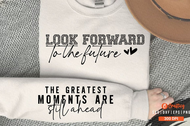 Look forward to the future Sleeve SVG Design SVG Designangry 