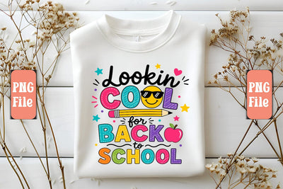 Lookin Cool for Back to School PNG Sublimation Craftlabsvg24 