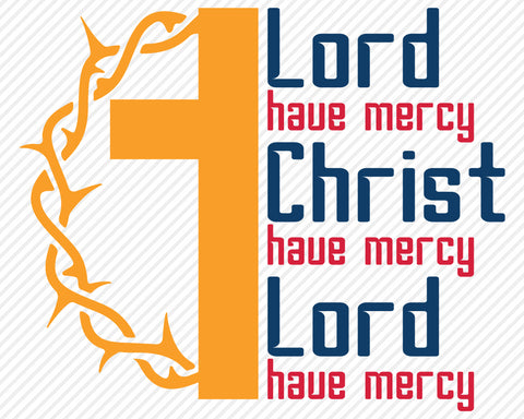 Lord Have Mercy | Religious SVG SVG Texas Southern Cuts 