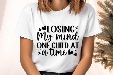 Losing my mind one child at a time SVG Design SVG Designangry 