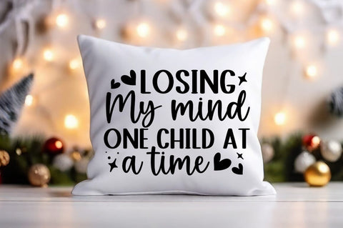 Losing my mind one child at a time SVG Design SVG Designangry 