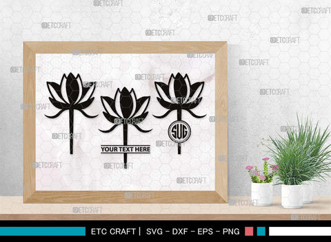 Lotus Monogram, Lotus Silhouette, Lotus SVG, Flower Svg, Water Lily Svg, Lotus Flower Svg, Floral Svg, SB00505 SVG ETC Craft 