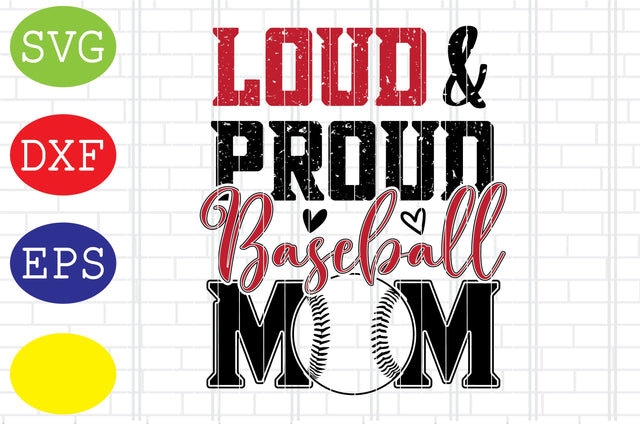 Loud and Proud Baseball Mom Svg, Softball Silhouette, Softball File, Baseball Cut File, Sport Svg, Jpg, Eps, Dxf Files SVG DigitalSvgFiles 