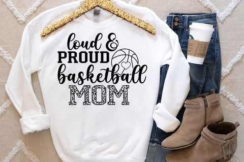 Loud and proud basketball mom SVG Design SVG Designangry 