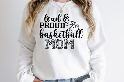 Loud and proud basketball mom SVG Design SVG Designangry 