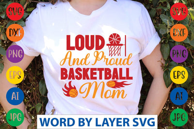 Loud And Proud Basketball Mom svg design SVG Rafiqul20606 