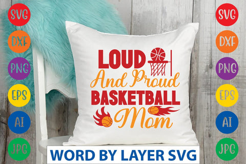 Loud And Proud Basketball Mom svg design SVG Rafiqul20606 