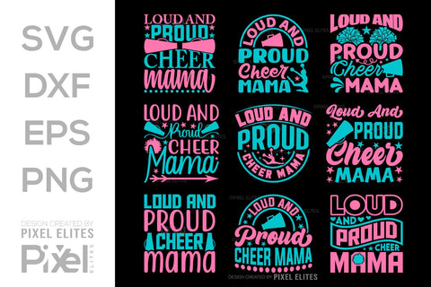 Loud And Proud Cheer Mama SVG Cheerleading Cheer Life Bundle Cheer Team Cheer Quote Design PET 00654 SVG ETC Craft 