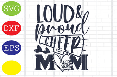 Loud and proud Cheer Mom Svg, Cheerleader Svg, Cheerleading Vector, Cheer Pom Poms Cut Files, Sport Svg, Jpg, Eps, Dxf Files SVG DigitalSvgFiles 