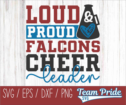 Loud and Proud Falcons Cheerleader SVG Megaphone Digital Download Printable - SVG, EPS, DXF, PNG SVG Team Pride SVG 