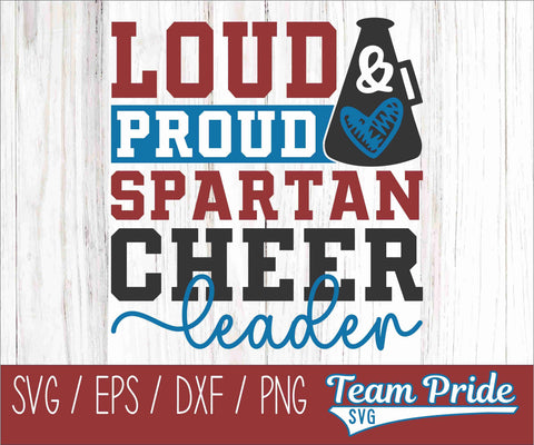 Loud and Proud Spartans Cheerleader SVG Megaphone Digital Download Printable - SVG, EPS, DXF, PNG SVG Team Pride SVG 