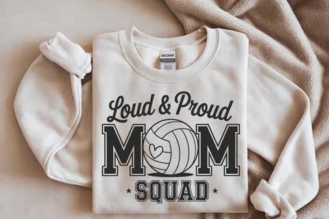 Loud and Proud Volleyball Mom Svg, Volleyball Mom Squad Svg, Sports Mom Svg SVG DesignDestine 
