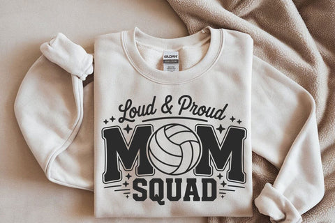 Loud and Proud Volleyball Mom Svg, Volleyball Mom Squad Svg, Sports Mom Svg SVG DesignDestine 