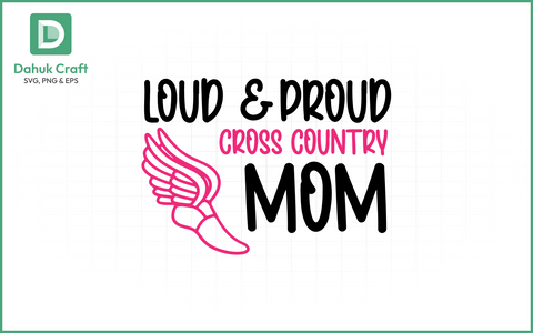 Loud & Proud XC Mom SVG Proud XC Mom SVG PNG & EPS V 2 SVG dahukdesign 