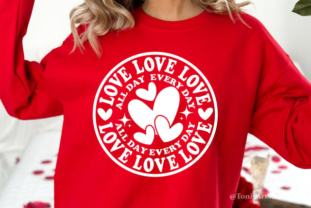 Love All Day Every Day Svg | Valentines Day Svg | Love Svg SVG TonisArtStudio 