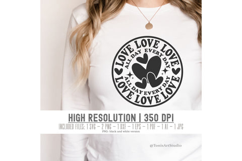Love All Day Every Day Svg | Valentines Day Svg | Love Svg SVG TonisArtStudio 