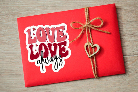 Love always PNG Sticker Sublimation Regulrcrative 