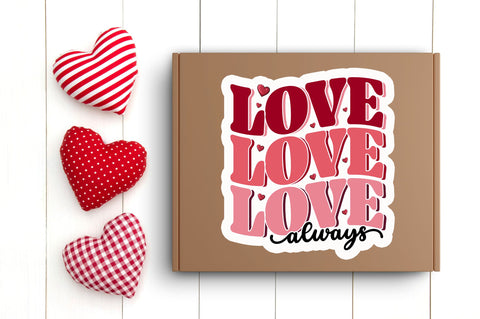 Love always PNG Sticker Sublimation Regulrcrative 