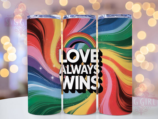 Love Always Wins 20oz Tumbler, Love Always Wins, Tumbler Wrap, Sublimation Design, 20oz Tumbler, LGBTQ Pride, Equality Sublimation SvggirlplusArt 