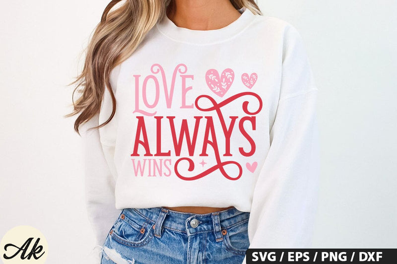 Love always wins SVG Design SVG akazaddesign 