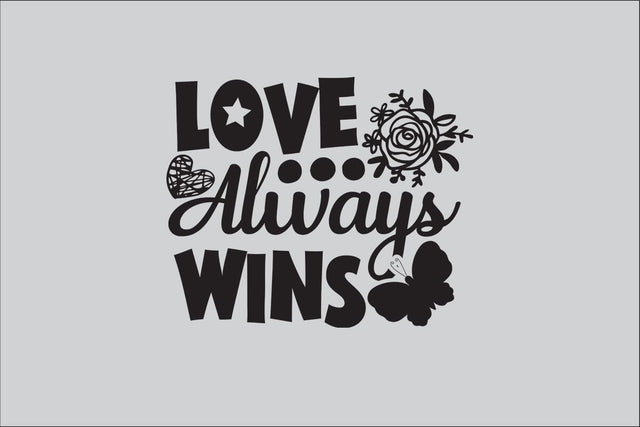 Love Always Wins SVG DESIGN SVG Rafiqul20606 
