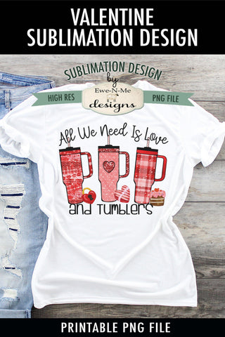 Love and Tumblers Valentine Sublimation Design Sublimation Ewe-N-Me Designs 