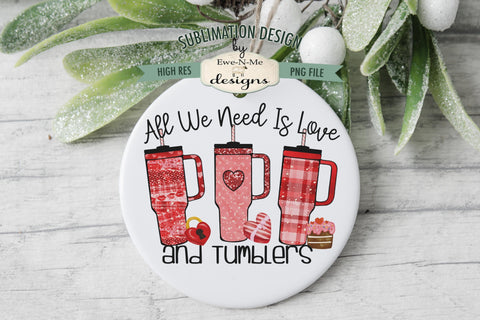 Love and Tumblers Valentine Sublimation Design Sublimation Ewe-N-Me Designs 