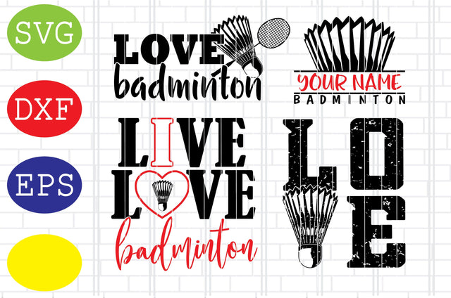 Love Badminton Svg, Shuttlecock Svg, Badminton Clipart, Badminton Racket Svg, Jpg, Eps, Dxf Files SVG DigitalSvgFiles 