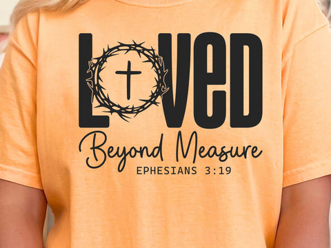 Love Beyond Measure Svg, Easter Svg, Jesus Svg, Loved Svg, Because He Lives Svg, Christian Svg, Crown of Thorns Svg, Faith Svg SVG DesignDestine 