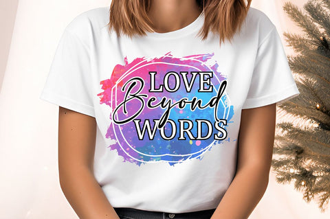 Love beyond words Sublimation Sublimation Designangry 