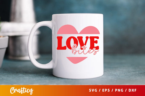 Love Bites SVG Design SVG Designangry 
