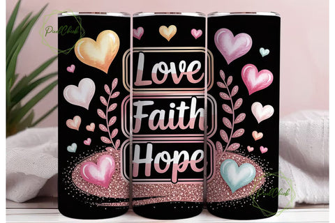 Love Faith Hope 20oz Tumbler Wrap Sublimation PixelChick 