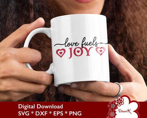 Love Fuels Joy SVG | Attract Love Affirmation Quotes SVG DawnKDesigns 