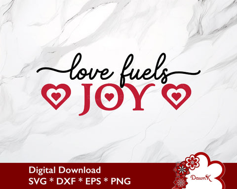 Love Fuels Joy SVG | Attract Love Affirmation Quotes SVG DawnKDesigns 