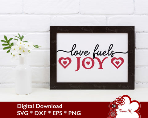 Love Fuels Joy SVG | Attract Love Affirmation Quotes SVG DawnKDesigns 
