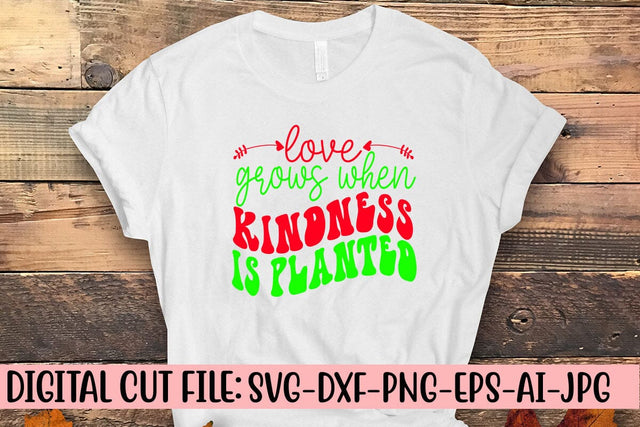 Love Grows When Kindness Is Planted Retro SVG SVG Syaman 
