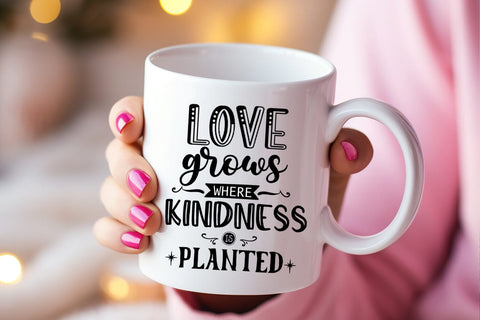 Love Grows Where SVG I Kindness SVG I Kindness Shirt SVG SVG Happy Printables Club 