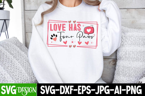 Love Has Four Paws SVG Design, Love Has Four Paws Sublimation PNG,Happy Valentine’s Day Design,Valentine's Day SVG Design,Valentine Shirt Design,Valentine's Day Quotes SVG BlackCatsMedia 