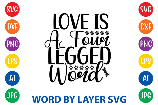 Love Is A Four Legged Word SVG Rafiqul20606 