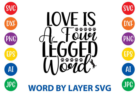 Love Is A Four Legged Word SVG Rafiqul20606 