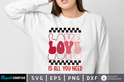 Love is all you need svg Design SVG Regulrcrative 
